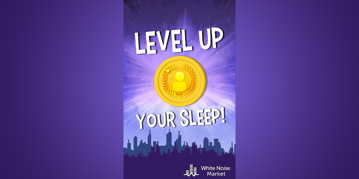 Level Up Your Sleep Featured Image